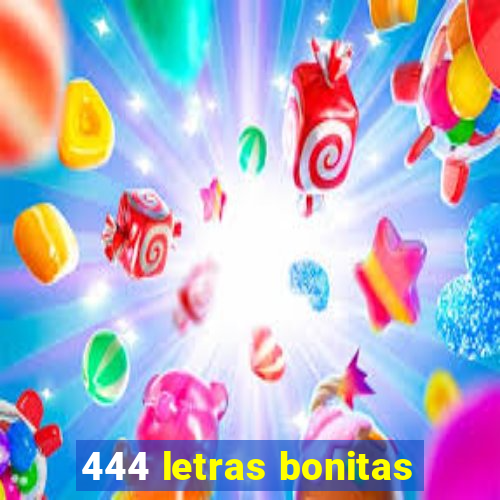 444 letras bonitas